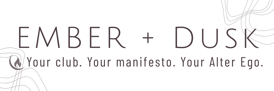 Ember + Dusk